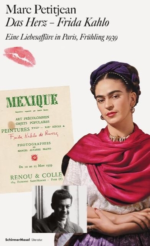 Kahlo, Frida. Das Herz - Frida Kahlo - Eine Liebesaffäre in Paris, Frühling 1939. Schirmer /Mosel Verlag Gm, 2021.