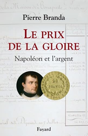 Branda-P. Le Prix de la Gloire. Fayard-France, 2022.