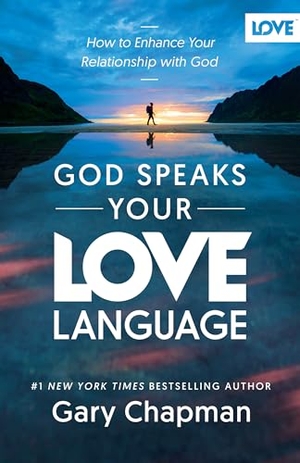 Chapman, Gary. God Speaks Your Love Language. Moody Publishers, 2025.