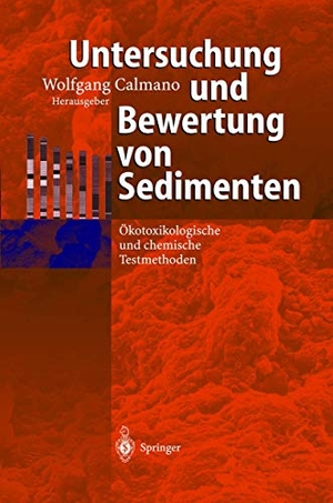 Calmano, Wolfgang (Hrsg.). Untersuchung und Bewertung von Sedimenten - Ökotoxikologische und chemische Testmethoden. Springer Berlin Heidelberg, 2001.