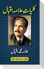 Kulliyat-e-Allama Iqbal: All Urdu Poetry of Allama Iqbal