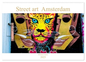 Street art Amsterdam Michael Jaster (Wandkalender 2025 DIN A2 quer), CALVENDO Monatskalender - Street-Art, ist nichtkommerzielle zeitgenössische Kunst, die im öffentlichen Raum sichtbar ist.. Calvendo, 2024.