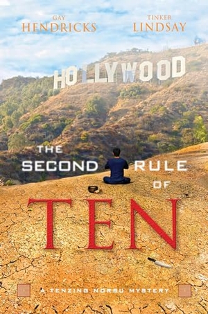 Hendricks, Gay / Tinker Lindsay. The Second Rule Of Ten. Penguin Random House LLC, 2013.