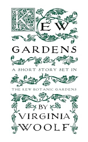 Woolf, Virginia. Kew Gardens. Renard Press Ltd, 2022.