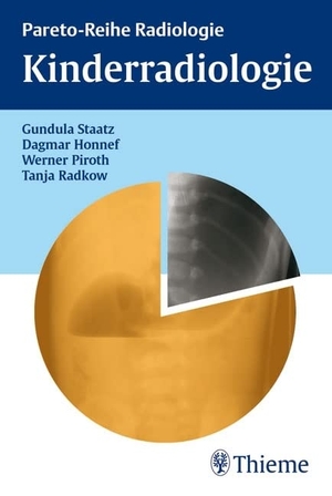 Staatz, Gundula / Honnef, Dagmar et al. Kinderradiologie. Georg Thieme Verlag, 2006.