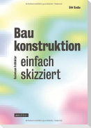 Baukonstruktion - einfach skizziert