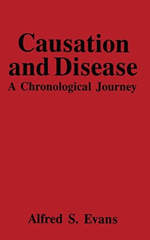 Evans, Alfred S / Terry Evans. Causation and Disease - A,. Springer, 1993.