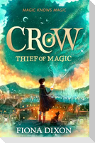 Crow: Thief of Magic