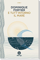 E tutt'intorno il mare