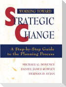 Working Toward Strategic Change