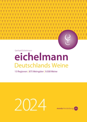 Eichelmann, Gerhard. Eichelmann 2024 Deutschlands Weine. Mondo Communications, 2023.