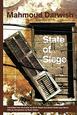 Darwish, Mahmoud. State of Siege. Syracuse University Press, 2010.