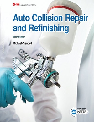 Crandell, Michael. Auto Collision Repair and Refinishing. Goodheart-Wilcox Publisher, 2015.
