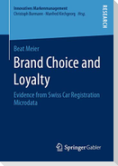 Brand Choice and Loyalty