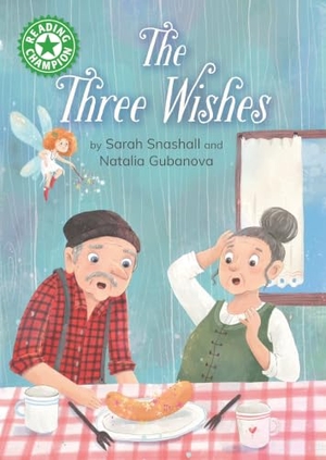 Snashall, Sarah. Reading Champion: The Three Wishes - Independent Reading Green 5. Hachette Children's Group, 2025.