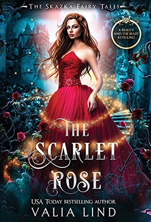 Lind, Valia. The Scarlet Rose. Skazka Press, 2021.