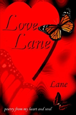 Lane. Love Lane. AuthorHouse, 2005.
