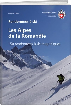 Sanga, Georges. Randonnée à ski Alpes romandes - Bas-valais, alpes vaudoises et fribourgeoises. SAC, 2025.