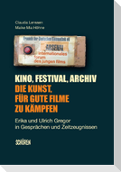 Kino, Festival, Archiv - Die Kunst, für gute Filme zu kämpfen