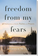Freedom from My Fears