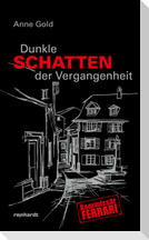 Dunkle Schatten der Vergangenheit