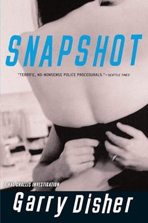 Disher, Garry. Snapshot. Soho Press, 2007.