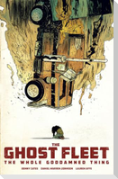 Ghost Fleet: The Whole Goddamned Thing