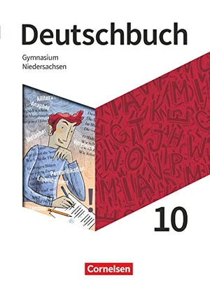 Thönneßen-Fischer, Angelika / Will, Robert et al. Deutschbuch Gymnasium - Niedersachsen - Neue Ausgabe - 10. Schuljahr. Cornelsen Verlag GmbH, 2023.