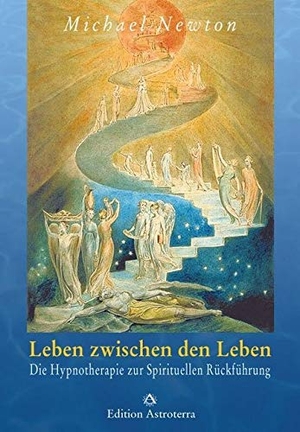 Newton, Michael. Leben zwischen den Leben - Die Hypnotherapie zur spirituellen Rückführung. Edition Astrodata, 2006.