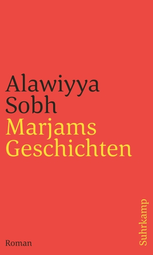 Sobh, Alawiyya. Marjams Geschichten - Roman. Suhrkamp Verlag AG, 2024.