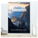 Dolomiten - Reise um die bleichen Berge zu entdecken (hochwertiger Premium Wandkalender 2024 DIN A2 hoch), Kunstdruck in Hochglanz