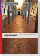 Philosophical Foundations of International Criminal Law