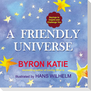 Friendly Universe