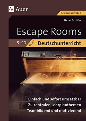 Schäfer, Stefan. Escape Rooms für den Deutschunterricht 5-10 - Einfach und sofort umsetzbar. Zu zentralen Lehrplanthemen. Teambildend und motivierend. (5. bis 10. Klasse). Auer Verlag i.d.AAP LW, 2020.
