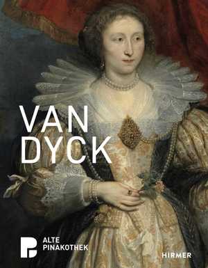 Neumeister, Mirjam (Hrsg.). Van Dyck - Gemälde von Anthonis van Dyck. Hirmer Verlag GmbH, 2019.