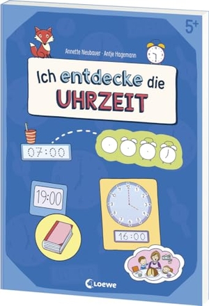 Neubauer, Annette. Ich entdecke die Uhrzeit - Lernerfolge garantiert! - Lernerfolge garantiert! - Übungsbuch zum spielerischen Lernen der Uhrzeit ab 5 Jahren. Loewe Verlag GmbH, 2024.