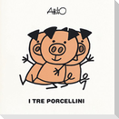 I tre porcellini. Le mini fiabe di Attilio