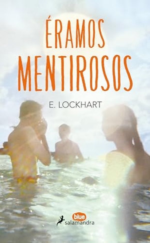 Lockhart, E.. Éramos Mentirosos/ We Were Liars. Prh Grupo Editorial, 2015.