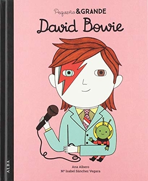 Sánchez Vegara, María Isabel. David Bowie. Alba Editorial, 2019.