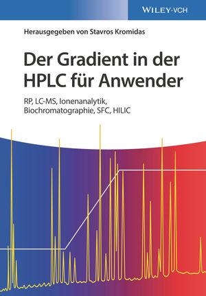 Kromidas, Stavros (Hrsg.). Der Gradient in der HPLC für Anwender. Wiley-VCH GmbH, 2019.