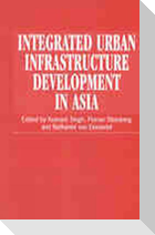 Integrated Urban Infrastructure Development in Asia