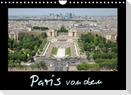 Paris von oben (Wandkalender 2022 DIN A4 quer)
