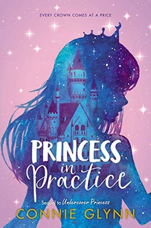 Glynn, Connie. The Rosewood Chronicles: Princess in Practice. HarperCollins, 2019.