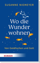 Wo die Wunder wohnen