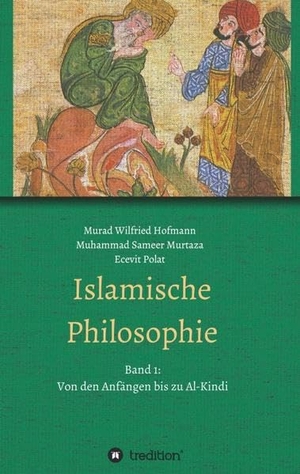 Murtaza, Muhammad Sameer. Islamische Philosophie - Band 1: Von den Anfängen bis zu Al-Kindi. tredition, 2016.