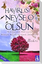 Hayirlisi Neyse O Olsun