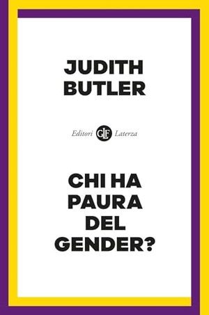 Butler, Judith. Chi ha paura del gender?. Laterza, 2024.