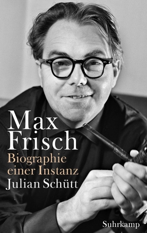 Schütt, Julian. Max Frisch - Biographie einer Instanz. 1955-1991. Suhrkamp Verlag, 2025.