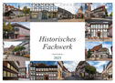 Historisches Fachwerk - Stadt Einbeck (Wandkalender 2025 DIN A4 quer), CALVENDO Monatskalender