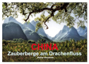 CHINA - Zauberberge am Drachenfluss (Wandkalender 2024 DIN A2 quer), CALVENDO Monatskalender